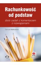 Rachunkowość od podstaw – zbiór zadań z komentarzem z rozwiązaniami (z suplementem elektronicznym) wyd.17