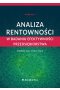 Analiza rentowności w badaniu efektywności przedsiębiorstwa (wyd. II)