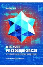 Decyzje przedsiębiorcze z wykorzystaniem metod ilościowych