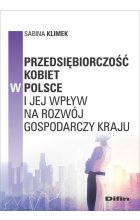 Przedsiębiorczość kobiet w Polsce i jej wpływ na rozwój gospodarczy kraju
