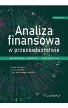 Analiza finansowa w przedsiębiorstwie - przykłady, zadania i rozwiązania