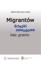 Migrantów ścieżki zawodowe bez granic