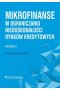 Mikrofinanse w ograniczaniu niedoskonałości rynków kredytowych