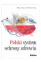 Polski system ochrony zdrowia 