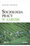 Socjologia pracy w zarysie 