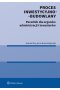 Proces inwestycyjno-budowlany. Poradnik dla organów administracji i inwestorów 