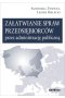 Załatwianie spraw przedsiębiorców przez administrację publiczną