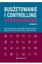 Budżetowanie i controlling w przedsiębiorstwie