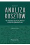 Analiza kosztów w ocenie działalności przedsiębiorstwa