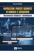 Współczesne procesy badawcze w naukach o zarządzaniu
