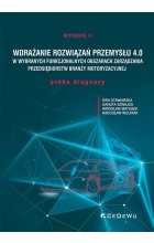 Wdrażanie rozwiązań Przemysłu 4.0 w wybranych funkcjonalnych obszarach zarządzania przedsiębiorstw b