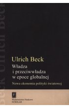 Władza i przeciwwładza w epoce globalnej