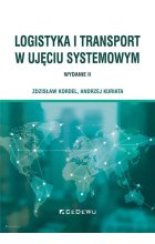 Logistyka i transport w ujęciu systemowym (wyd. II)