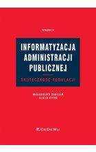 Informatyzacja administracji publicznej. Skuteczność regulacji Wyd.2