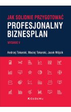 JAK SOLIDNIE przygotować profesjonalny biznesplan. wyd.5