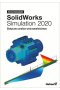 SolidWorks Simulation 2020. Statyczna analiza wytrzymałościowa 