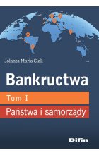 Państwa i samorządy. Bankructwa. Tom 1 