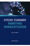 Etyczne standardy marketingu farmaceutycznego wyd. 2 wznowienie