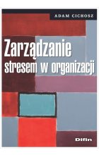 Zarządzanie stresem w organizacji