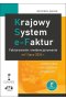 Krajowy System e-Faktur Fakturowanie i ewidencjonowanie od 1 lipca 2024 r. komentarze, wyjaśnienia