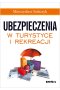 Ubezpieczenia w turystyce i rekreacji