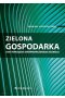 Zielona gospodarka jako narzędzie zrównoważonego rozwoju