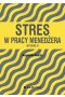 Stres w pracy menedżera