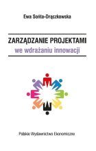 Zarządzanie projektami we wdrażaniu innowacji