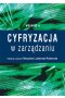 Cyfryzacja w zarządzaniu (Wyd. II)