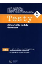 Testy dla kandydatów na studia ekonomiczne 5