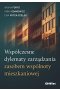 Współczesne dylematy zarządzania zasobem wspólnoty mieszkaniowej 