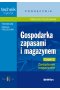 Gospodarka zapasami i magazynem Część 2 Zarządzanie magazynem