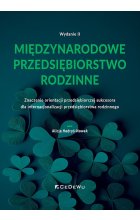Międzynarodowe przedsiębiorstwo rodzinne. Znaczenie orientacji przedsiębiorczej sukcesora dla intern