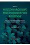 Międzynarodowe przedsiębiorstwo rodzinne. Znaczenie orientacji przedsiębiorczej sukcesora dla intern