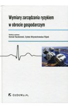 Wymiary zarządzania ryzykiem w obrocie gospodarczym