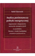 Analiza porównawcza polityki energetycznej importerów i eksporterów surowców energetycznych na przykładzie Niemiec i Arabii Saudyjskiej