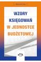 Wzory księgowań w jednostce budżetowej