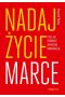 Nadaj życie marce, czyli jak stworzyć skuteczną komunikację 