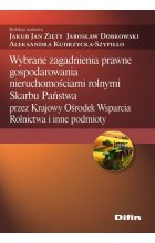 Wybrane zagadnienia prawne gospodarowania nieruchomościami rolnymi Skarbu Państwa