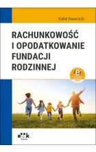 Rachunkowość i opodatkowanie fundacji rodzinnej (z suplementem elektronicznym)