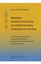 Między bezstronnością a solidarnością międzynarodową
