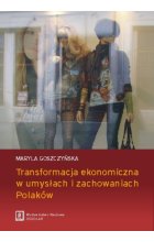Transformacja ekonomiczna w umysłach i zachowaniach Polaków