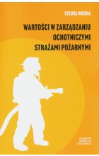 Wartości w zarządzaniu ochotniczymi strażami pożarnymi