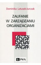 Zaufanie w zarządzaniu organizacjami