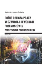 Różne oblicza pracy w czwartej rewolucji przemysłowej