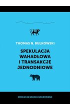 Spekulacja wahadłowa i transakcje jednodniowe