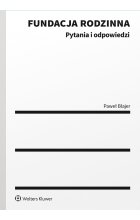 Fundacja rodzinna. Pytania i odpowiedzi 