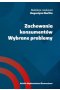Zachowania konsumentów Wybrane problemy