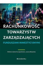 Rachunkowość towarzystw zarządzających funduszami inwestycyjnymi