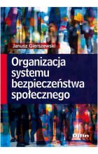 Organizacja systemu bezpieczeństwa społecznego